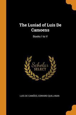 The Lusiad of Luis de Camoens