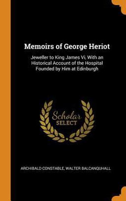 Memoirs of George Heriot