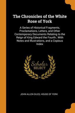 The Chronicles of the White Rose of York