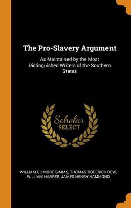 The Pro-Slavery Argument