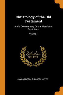 Christology of the Old Testament Christology of the Old Testament