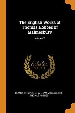 The English Works of Thomas Hobbes of Malmesbury; Volume 2