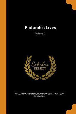 Plutarch's Lives; Volume 2