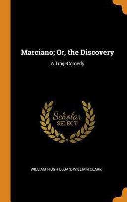 Marciano; or, the Discovery