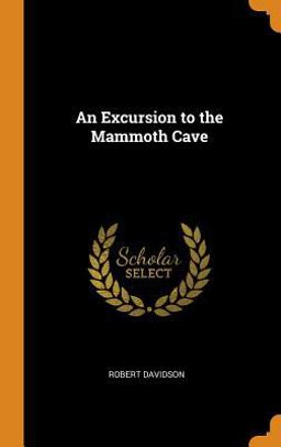 An Excursion to the Mammoth Cave