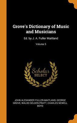 Grove's Dictionary of Music and Musicians
