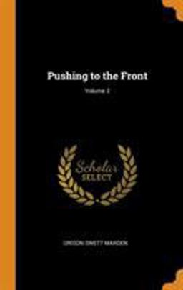 Pushing to the Front; Volume 2