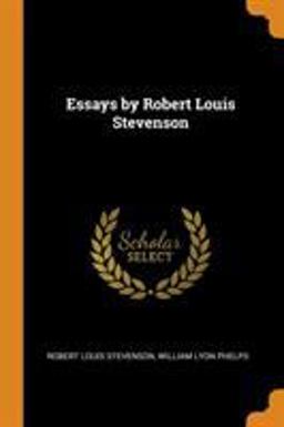 Essays by Robert Louis Stevenson