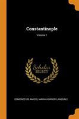 Constantinople; Volume 1