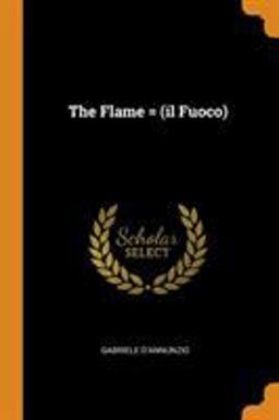 The Flame = (il Fuoco)