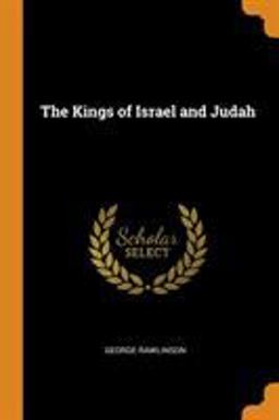 The Kings of Israel and Judah