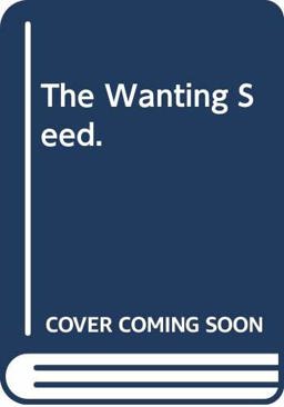 The Wanting Seed