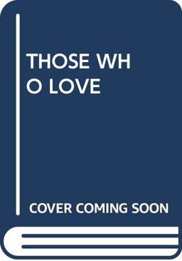 Those Who Love Those Who Love