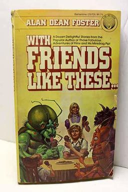 With Friends Like These