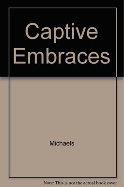 Captive Embraces