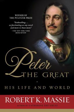 Peter the Great: His Life and World  9780345298065 Front Cover