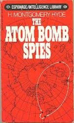 The Atom Bomb Spies The Atom Bomb Spies