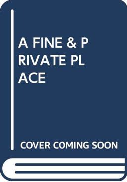 A Fine and Private Place