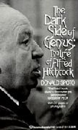 Dark Side of Genius The Life of Alfred Hitchcock 1st 1984 9780345314628 Front Cover
