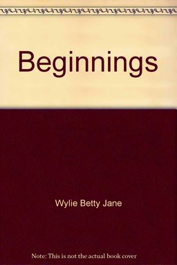 Beginnings Beginnings