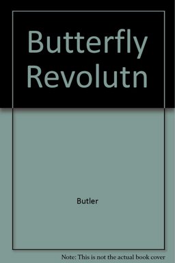 The Butterfly Revolution