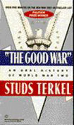 The Good War The Good War