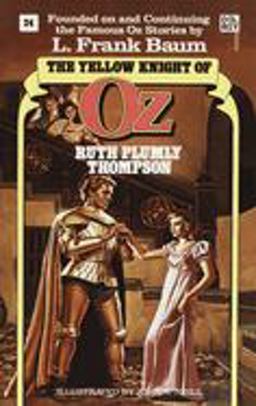 Yellow Knight of Oz (Wonderful Oz Book, No 24) Yellow Knight of Oz (Wonderful Oz Book, No 24)