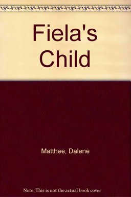 Fiela's Child