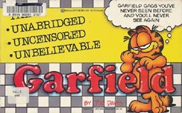 The Unabridged, Uncensored, Unbelievable Garfield