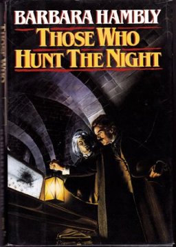 Those Who Hunt the Night