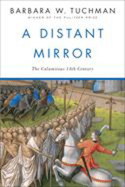 Distant Mirror The Calamitous 14th Century  9780345349576 Front Cover