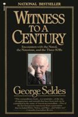 Witness to a Century Encounters with the Noted, the Notorious, and the Three SOBs  9780345353290 Front Cover