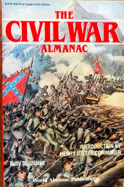 The Civil War Almanac The Civil War Almanac