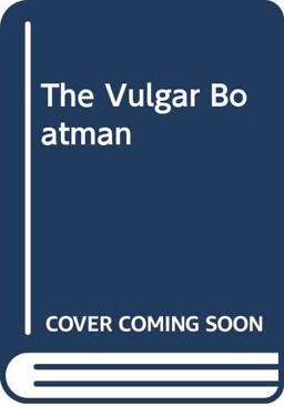 The Vulgar Boatman