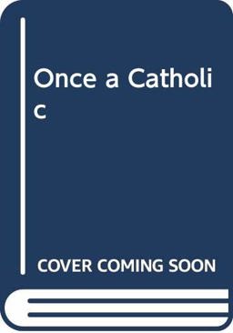 Once a Catholic