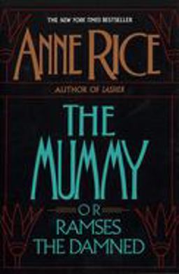 Mummy or Ramses the Damned A Novel  9780345360007 Front Cover