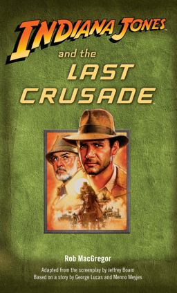 Indiana Jones and the Last Crusade  9780345361615 Front Cover