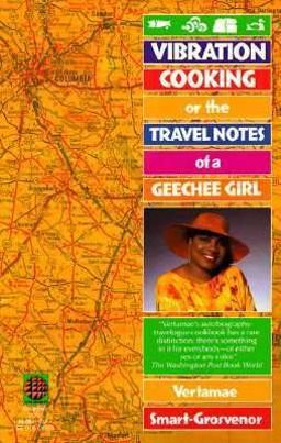Vibration Cooking Or, the Travel Notes of a Geechee Girl  9780345376671 Front Cover