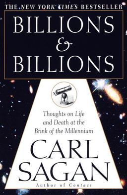 Billions and Billions Thoughts on Life and Death at the Brink of the Millennium  9780345379184 Front Cover
