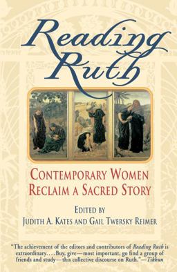 Reading Ruth Contemporary Women Reclaim a Sacred Story  9780345380326 Front Cover