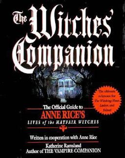 Witches' Companion The Official Guide to Anne Rice's Lives of the Mayfair Witches  9780345389473 Front Cover