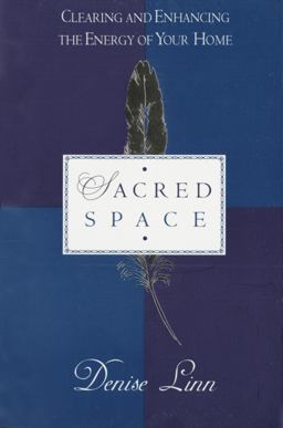 Sacred Space Clearing and Enhancing the Energy of Your Home  9780345397690 Front Cover