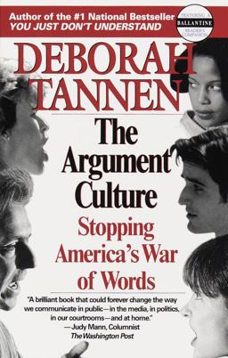 Argument Culture Stopping America's War of Words  9780345407511 Front Cover