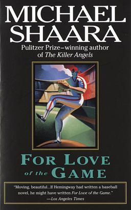 For Love of the Game A Novel  9780345408921 Front Cover