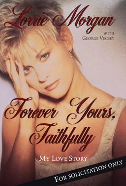 Forever Yours, Faithfully My Love Story  9780345412973 Front Cover