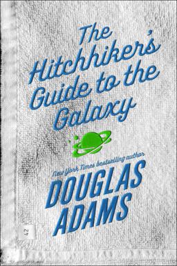 Hitchhiker's Guide to the Galaxy  9780345418913 Front Cover