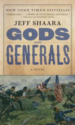 Gods and Generals A Novel of the Civil War  9780345422477 Front Cover