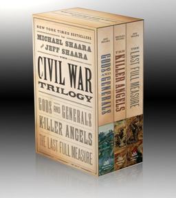 Civil War Trilogy 3-Book Boxset (Gods and Generals, the Killer Angels, and the Last Full Measure)  9780345433725 Front Cover