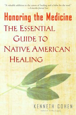 Honoring the Medicine The Essential Guide to Native American Healing  9780345435132 Front Cover