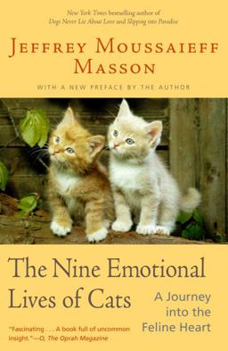 Nine Emotional Lives of Cats A Journey into the Feline Heart  9780345448835 Front Cover
